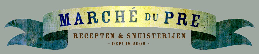 Marché du Pre — recepten & snuisterijen, depuis 2009